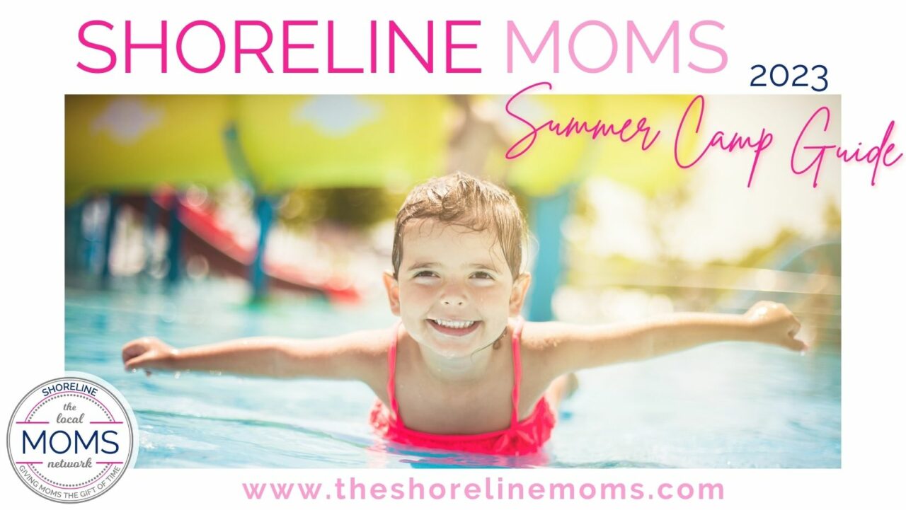 2023 Shoreline Moms Summer Camp Guide! Shoreline Moms