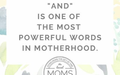 Why “And” Is One of the Most Powerful Words in Motherhood