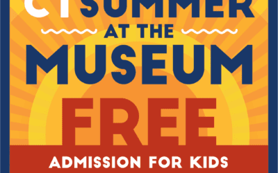 CONNECTICUT SUMMER AT THE MUSEUM 2023 – FREE ADMISSION FOR KIDS