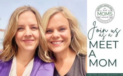 Be a Meet a Mom with Greater Lansing Area Moms
