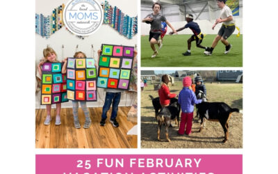 Bring on February Vacation – 25 Fun Activities!