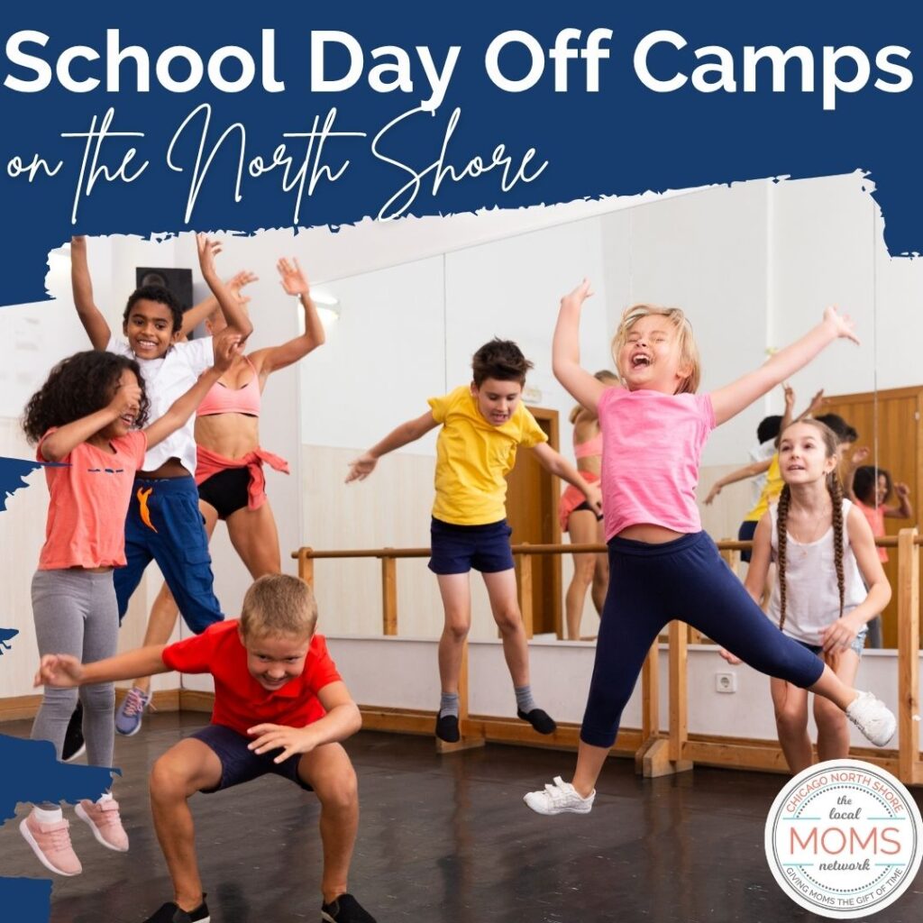 School Day Off Camps and Activities on Chicago's North Shore