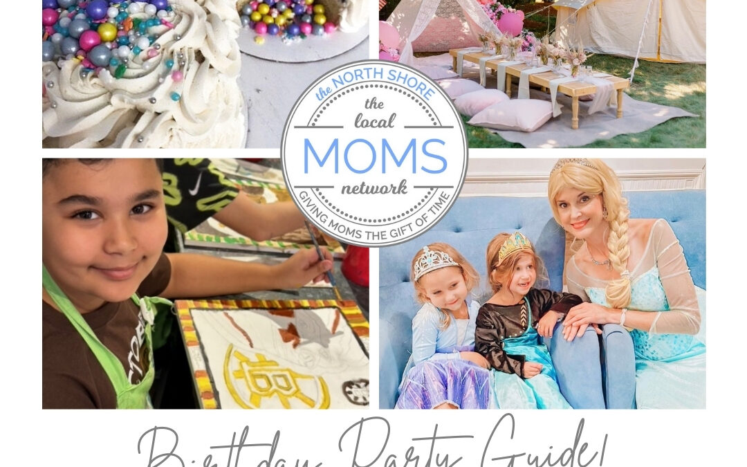 The North Shore Moms 2024 Birthday Party Guide