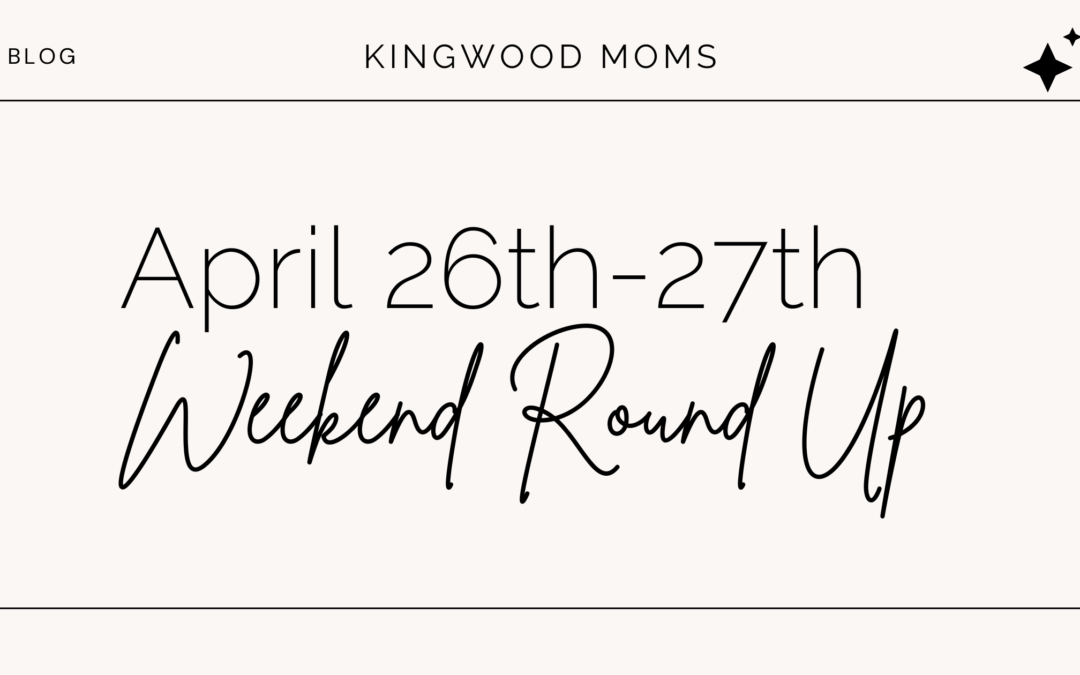 Weekend Round Up –  April 25th – 27th