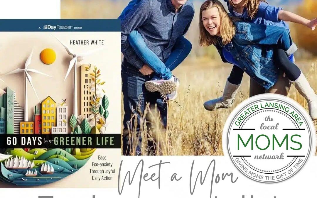 Meet a Mom: Environmentalist Heather White