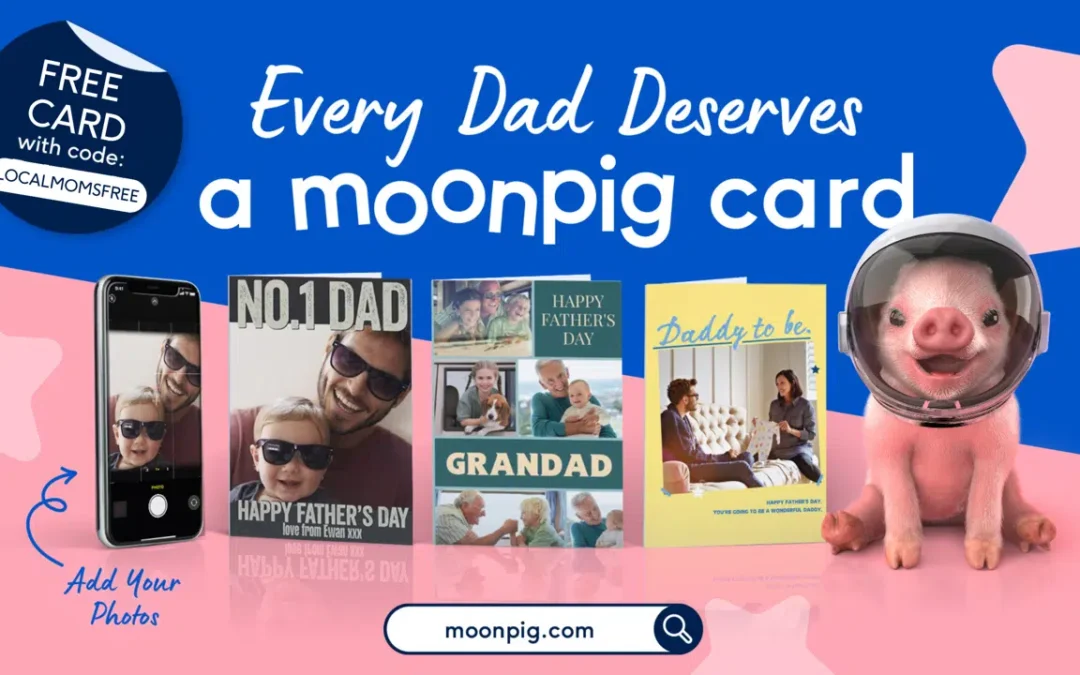 Mom Hack: Moonpig Cards for Father’s Day!