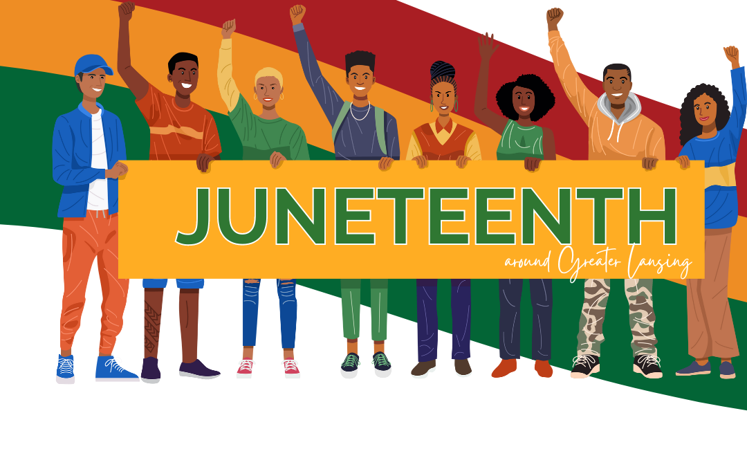 Juneteenth around Greater Lansing