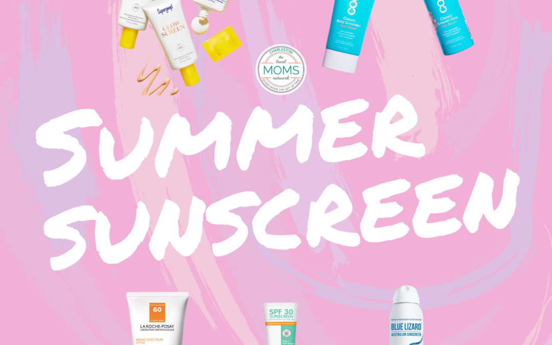 Sunscreen 101: Advice from a Pediatric Dermatologist and Mom