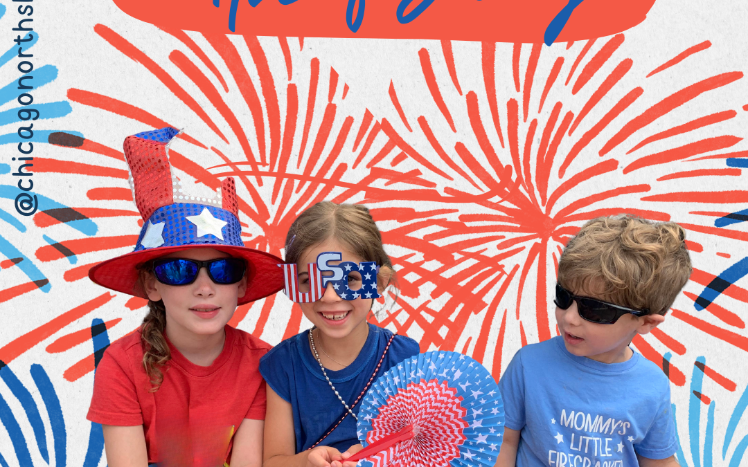Where to Celebrate Independence Day on the Chicago’s North Shore!