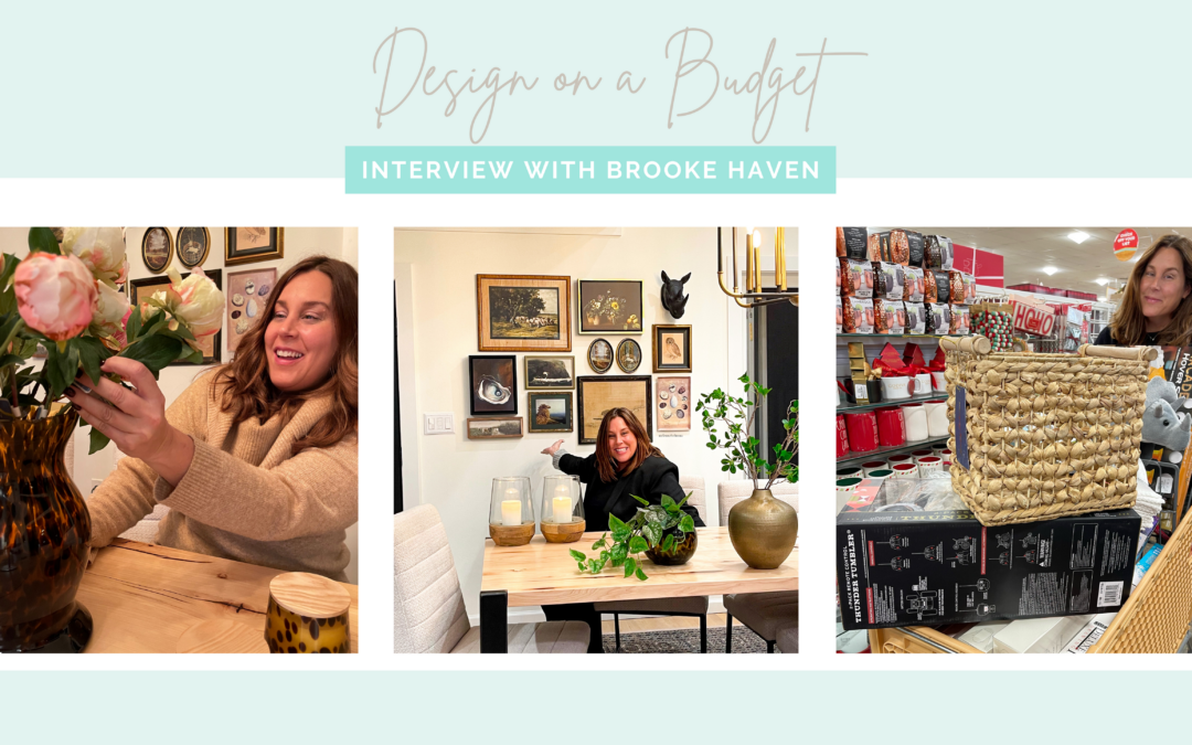 Interview with Brooke Haven – Design on a Budget