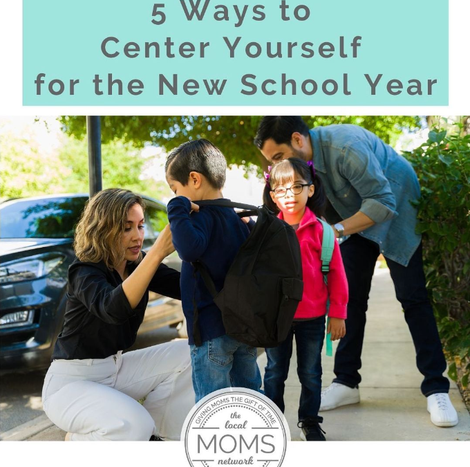 5 Ways to Center Yourself for the New School Year