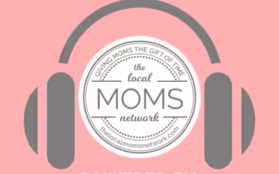 MomCast Powered by The Local Moms Network