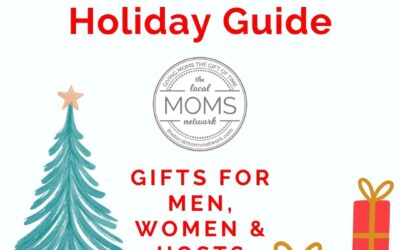 2024 Local Moms Holiday Guide: Men, Women, & Hosts