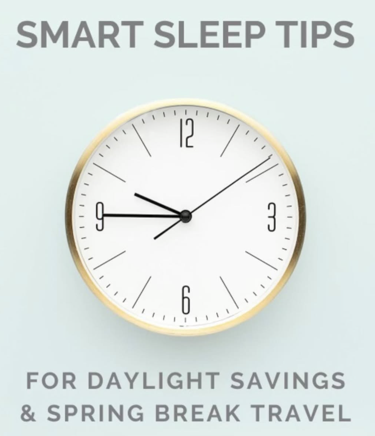 Kids Sleep: Daylight Savings & Spring Break Travel Tips