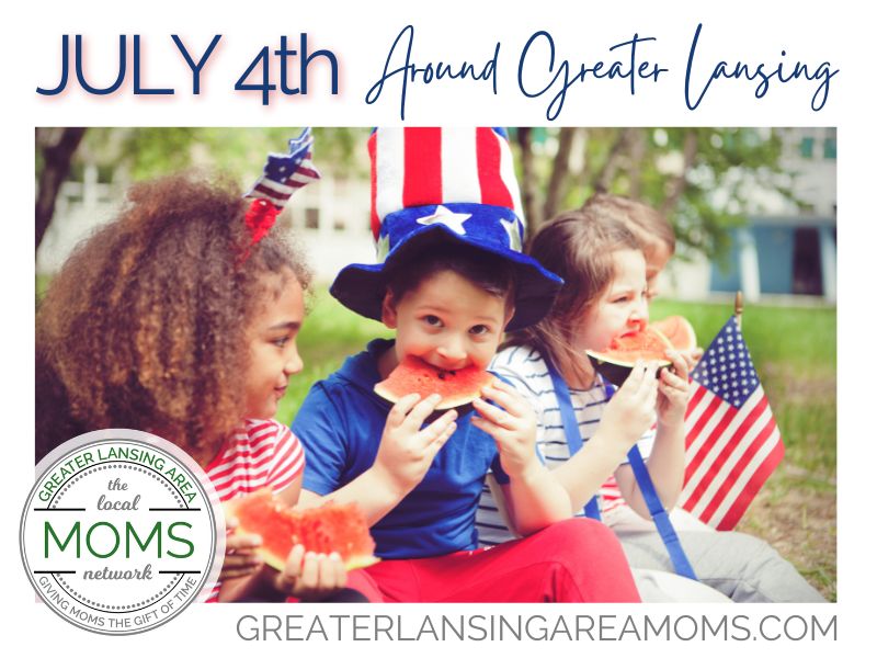 July 4th Fun in Greater Lansing!