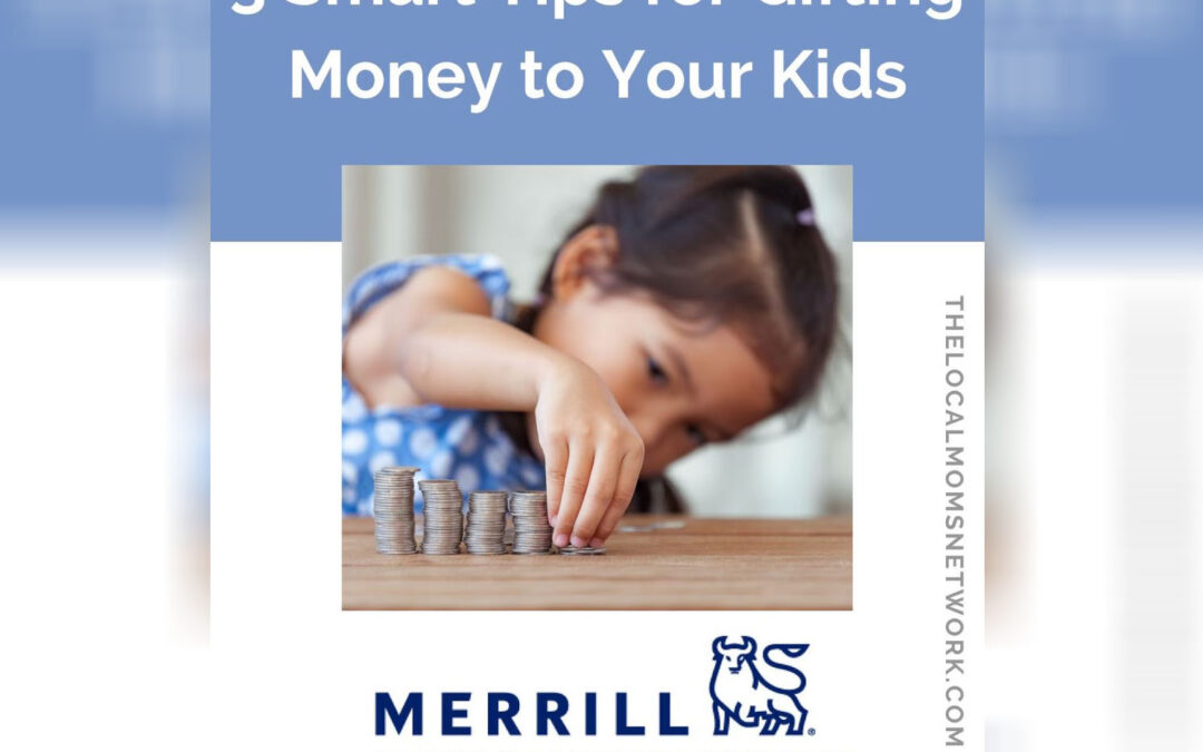 3 Strategies for Gifting Money to Your Children