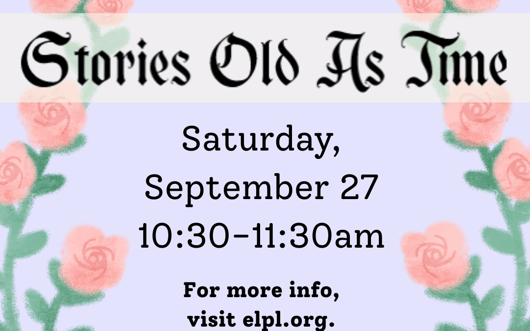 Join us for Stories as Old as Time Story Time at East Lansing Public Library