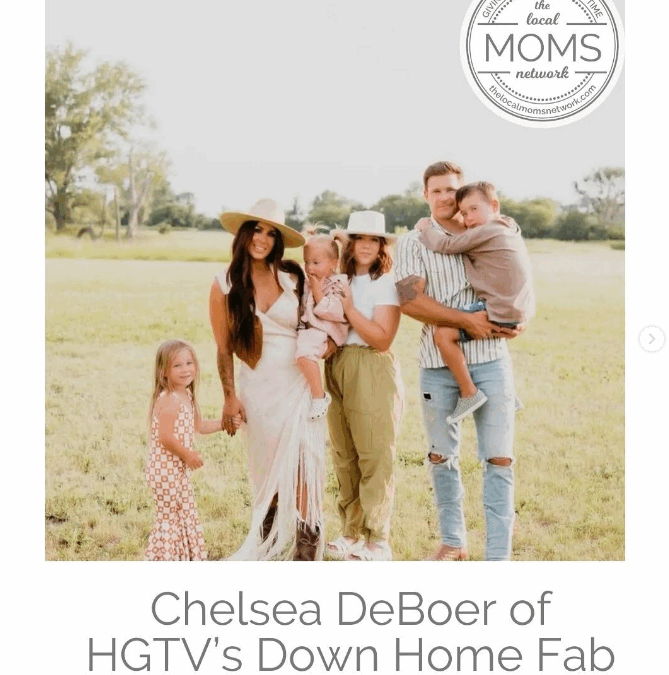 Meet a Mom: HGTV Star Chelsea DeBoer on her Journey from Reality TV to Mom of Four!