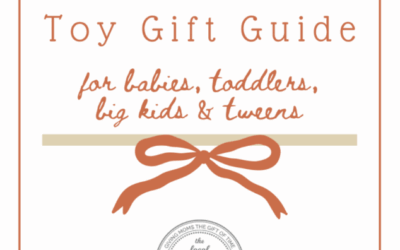 Toy Gift Guide: Babies, Toddlers, Big Kids & Tweens