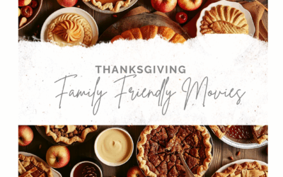 10 Family-Friendly Movies to Watch This Thanksgiving
