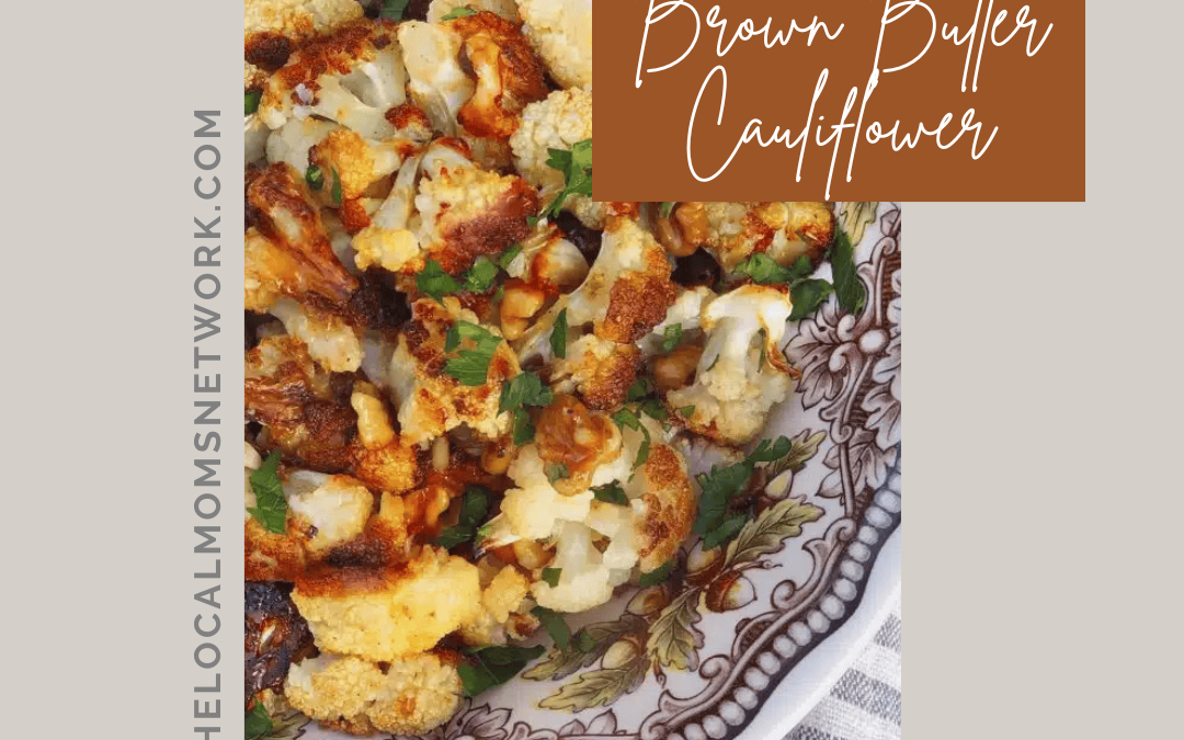 Bourbon Brown Butter Roasted Cauliflower