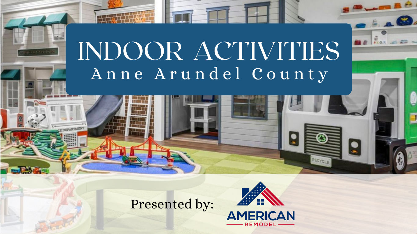 Anne Arundel County Indoor Activities Guide