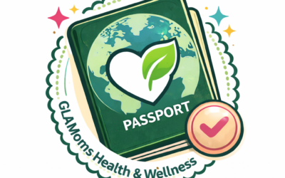 Discover Wellness Your Way: the GLAMoms Passport