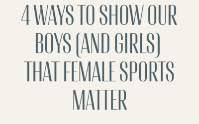 4 Ways to Show Women’s Sports Matter