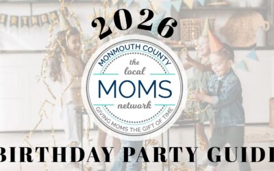 The Monmouth Moms’ 2026 Birthday Party Guide!