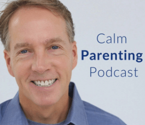 Kirk Martin of the Calm Parenting Podcast on Strong-Willed Kids, Parenting Yourself and More