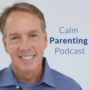 Kirk Martin of the Calm Parenting Podcast on Strong-Willed Kids, Parenting Yourself and More