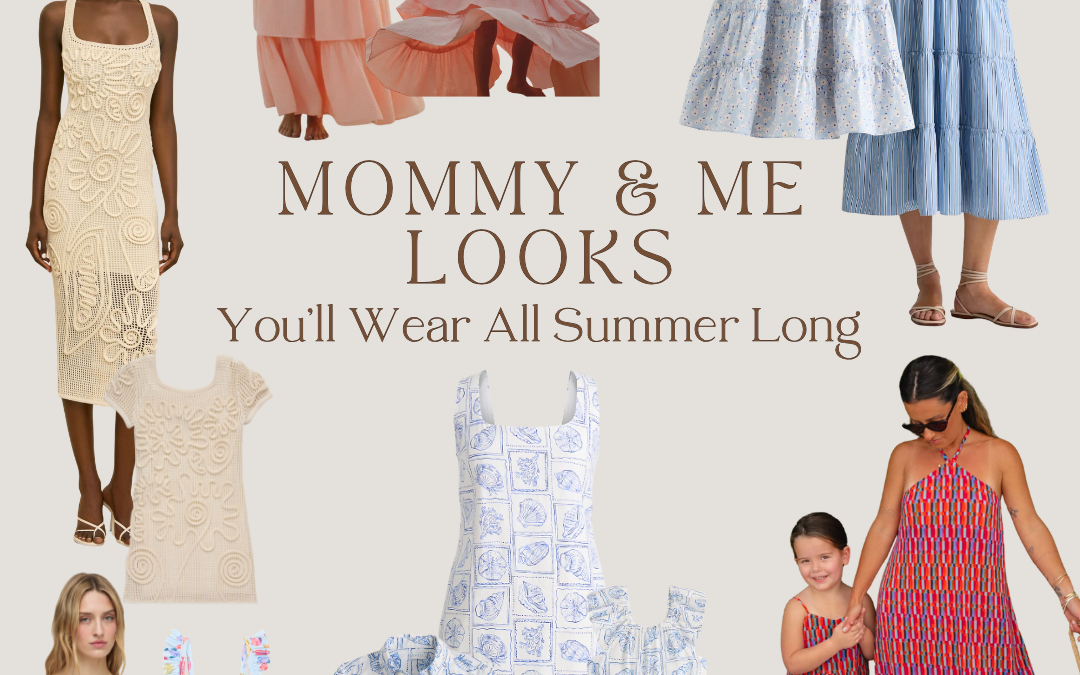 6 Mommy & Me Looks You’ll Wear All Summer Long