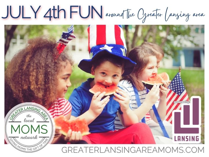 July 4th Fun in Greater Lansing!