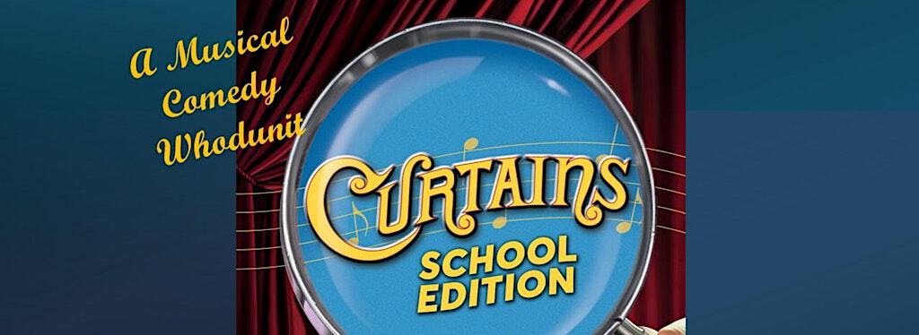 Curtains School Edition musical comedy poster with red curtains and blue background.