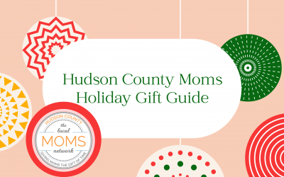 Hudson County Moms Holiday Gift Guide 2021