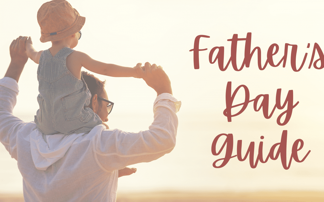 Father’s Day Guide 2021