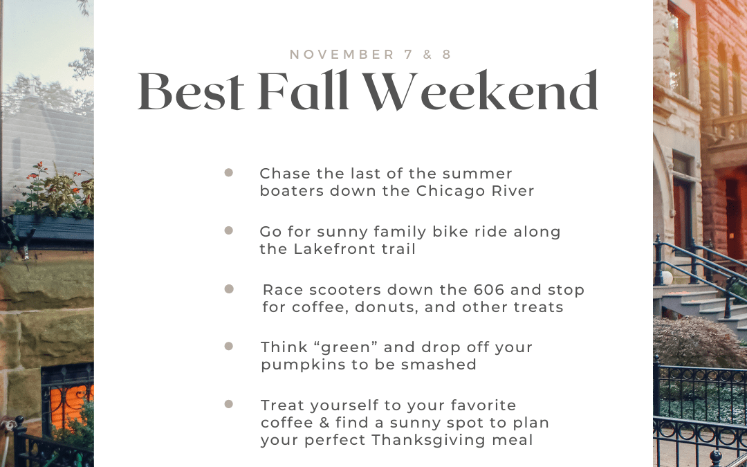 Best Fall Weekend – November 7th & 8th