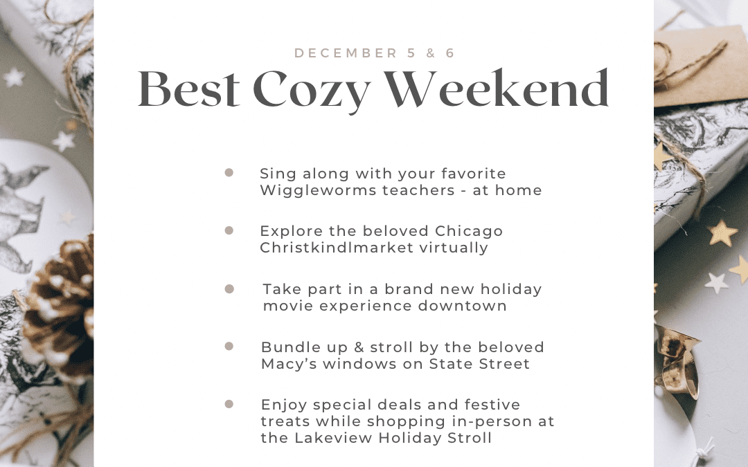 Best Cozy Weekend – December 5th & 6th