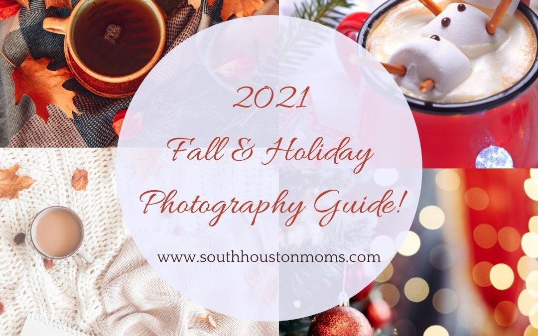 2021 Fall and Holiday Photography Guide