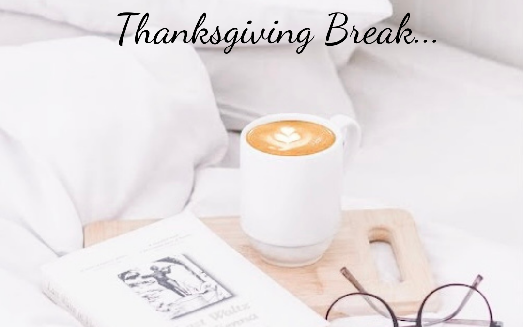 5 Things to do before Thanksgiving Break