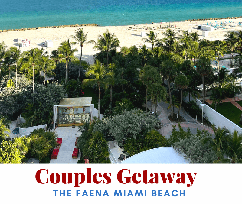 Couples Getaway – Faena Miami Beach
