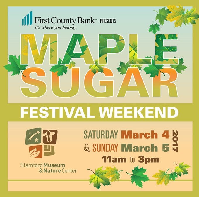 Stamford Nature Center Maple Sugar Festival Weekend