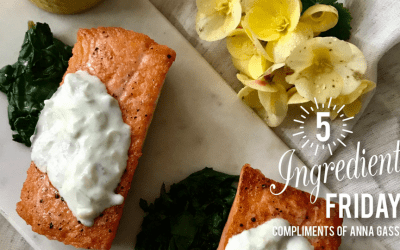 Five Ingredient Friday! Seared Wild Salmon with Cucumber Yogurt Sauce compliments of Anna Gass