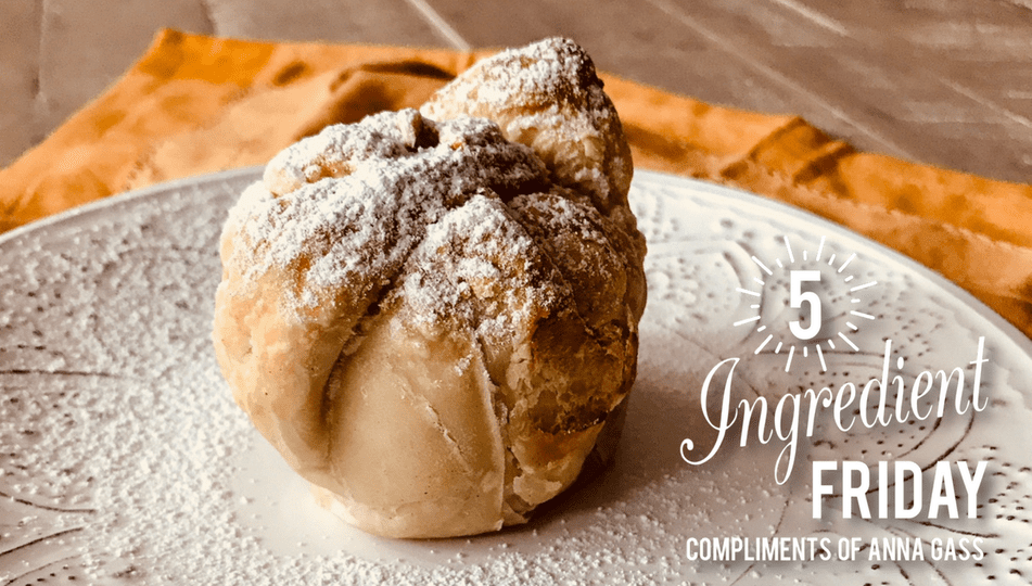 Five Ingredient Friday! Apple Dumplings compliments of Anna Gass