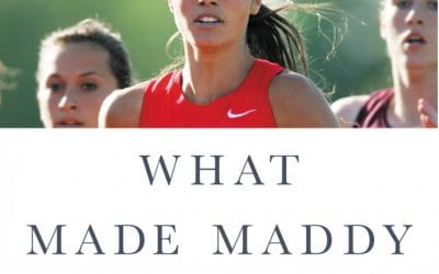 "What Made Maddy Run, The Secret Struggles and Tragic Death of an All-American Teen"