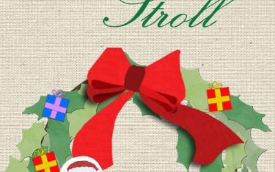 14th Annual Holiday Stroll! An event not to be missed!