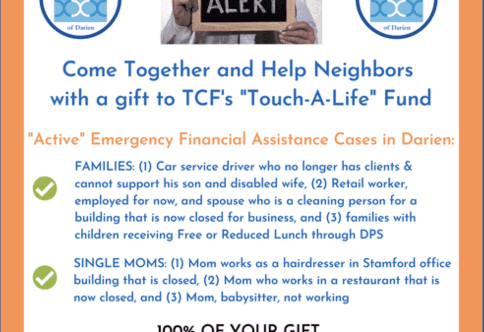 How to Assist Darien Residents Financially Affected by COVID-19:  Donate to The Community Fund of Darien’s Touch-A-Life Fund