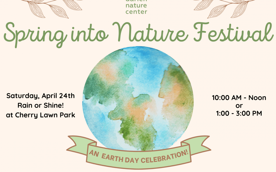 Spring into Nature Festival, an Earth Day Celebration