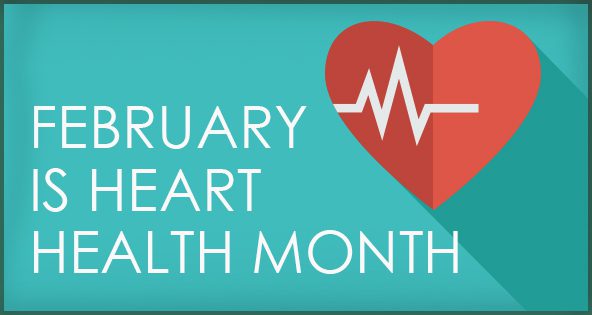 February is Heart Health Month!