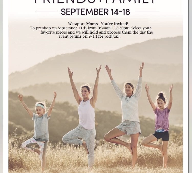 Athleta Friends+Family Starts Tomorrow for Westport Moms!